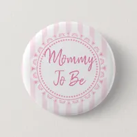 Pretty Pink Its a Girl Mom To Be Lacey Baby Shower Button