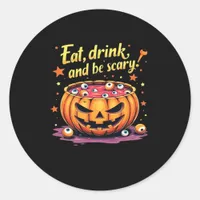 Eat, Drink, and Be Scary Scary Movie Night Hallowe Classic Round Sticker