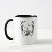 Till Death Do Us Party Skeleton Bridesmaid Theme Mug