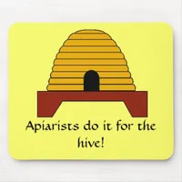 Mousepad - Apiarists do it for the hive