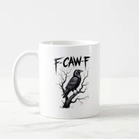 F-Caw-F Funny Raven Crow Spooky Season Halloween V Coffee Mug