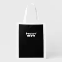 F-Caw-F Crow Funny Crow Retro Classic Grocery Bag