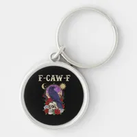 Crow F-Caw-F Funny Bird Moon Gothic Adult Humor Vi Keychain