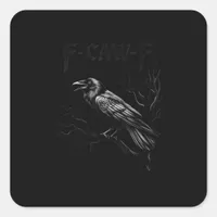 Crow, F-Caw-F Bird Retro Classic Square Sticker