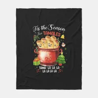 Tis Season For Tamales Christmas Mexican Food Fleece Blanket