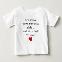 "Full of love" Funny Saying from Grandma Baby T-Shirt