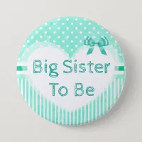 Big Sister to Be Baby Shower Button Blue