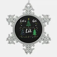 Let's Get Lit Funny Christmas Drinking Essential Snowflake Pewter Christmas Ornament