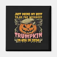Just Doing My  To  Weirdest Trumpkin Usa Classic Magnet