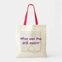 You Know the Drill, Funny Tote Bag