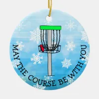 May the Course be with You, Disk Golf  Ceramic Ornament