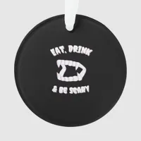 Eat Drink Be Scary Vampire Minimalist Ornament