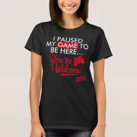 Paused Game Red Sassy Gamer Girl Slogan T-Shirt