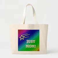 Just Mom Superstar Large Tote Bag