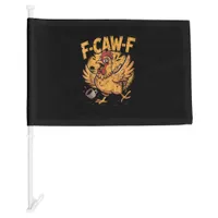 F-Caw-F Coffee Chicken Rooster Funny Bird F-Caw-F Car Flag