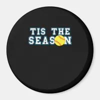 Tis The Season Softball Coach Creative Casual Magnet