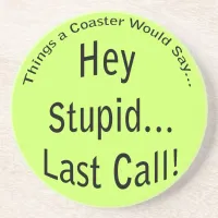 Last Call Coaster