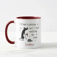 I Tried Running Funny Wine Quote Mug