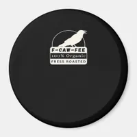 F-Caw-Fee Organic Style Classic Magnet