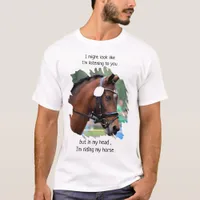 Funny Horse Riding - Equestrian Photo Horse Lover T-Shirt
