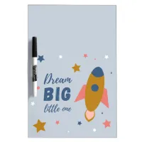 Dream Big Little One Cute Cartoon Space Rocket Dry Erase Board