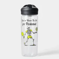 You're Never Too Old for Pickleball Water Bottle