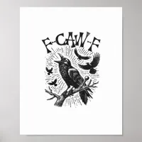 Funny Vintage Crow F-Caw-F Poster