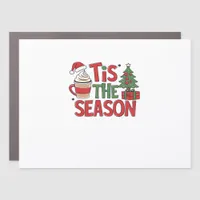Tis The Season Holiday Cheer Christmas  Car Magnet