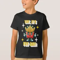 Yay, it's Fry-Day! Funny Kawaii French Fries T-Shirt