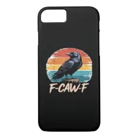 F-Caw-F Crow Humor Funny Gothic Retro Classic iPhone 8/7 Case