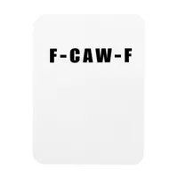 F-Caw-F Essential Simple Clean Magnet