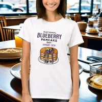 National Blueberry Pancakes Day January 28th T-Shirt