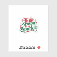 Tis The Season To Sparkle Sticker