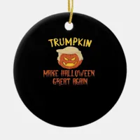 Trumpkin Make Halloween Great Again – Funny Costum Ceramic Ornament