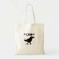Grunge Coffee F Caw F Crow Humor Creative Style Tote Bag