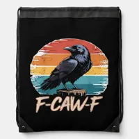 F-Caw-F Crow Humor Funny Gothic Retro Classic Drawstring Bag