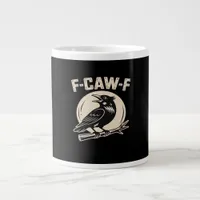 F-Caw-F Crow Raven Vintage Style Giant Coffee Mug
