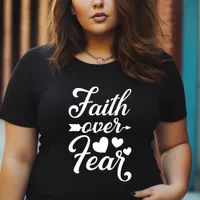 Faith Over Fear Religious Quote Plus Size T-Shirt