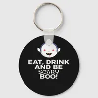 Eat Drink Scary Boo Halloween Design Creative Casu Keychain