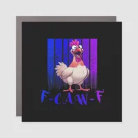 F-Caw-F Chicken Classic Simple Clean Car Magnet