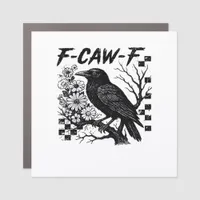 F-Caw-F Halloween Bird Car Magnet