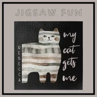 My Cat Gets Me Funny Cat Jigsaw Puzzle