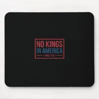 No Kings In America Since 1776 Patriotic Retro Cla Mouse Pad