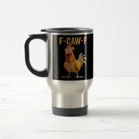 Gothic Funny Humor Crow F-Caw-F Travel Mug
