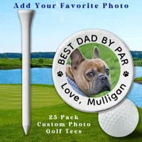 Custom Dog Photo Best Dad By Par Personalized Golf Tees