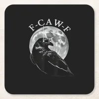 Crow F-Caw-F Funny Bird Moon Gothic Adult Humor Cr Square Paper Coaster