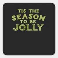 Tis The Season Funny Merry Christmas Square Sticker