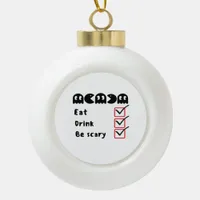 Eat Drink Be Scary Minimal Clean Ceramic Ball Christmas Ornament