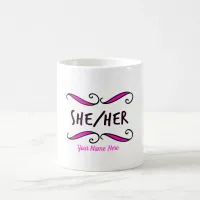 She Her Pretty Black and Pink Scroll  Coffee Mug