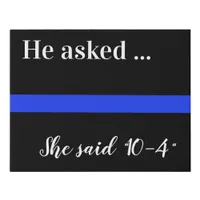 Police 10-4 Thin Blue Line Wedding Sign